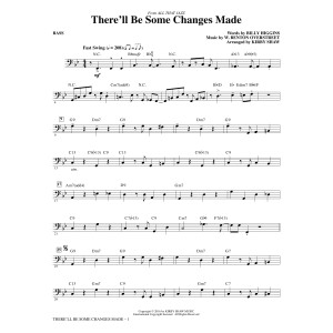 There'll Be Some Changes Made - Bass