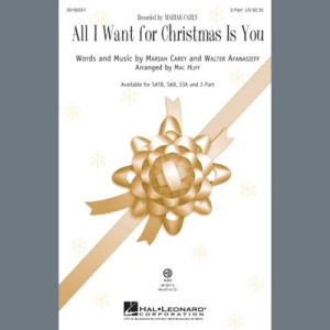 All I Want For Christmas Is You (arr. Mac Huff)