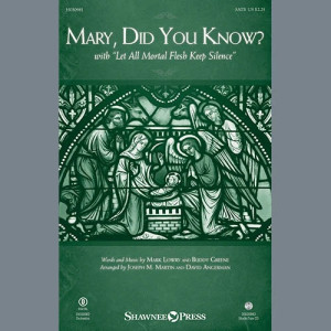 Mary, Did You Know? (with "Let All Mortal Flesh Keep Silence") - Full Score