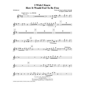 I Wish I Knew How It Would Feel to be Free - Tenor Saxophone
