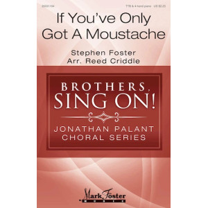 If You've Only Got A Moustache