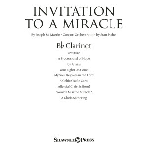 Invitation to a Miracle - Bb Clarinet