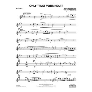 Only Trust Your Heart - Alto Sax 1