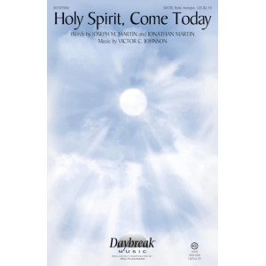 Holy Spirit, Come Today