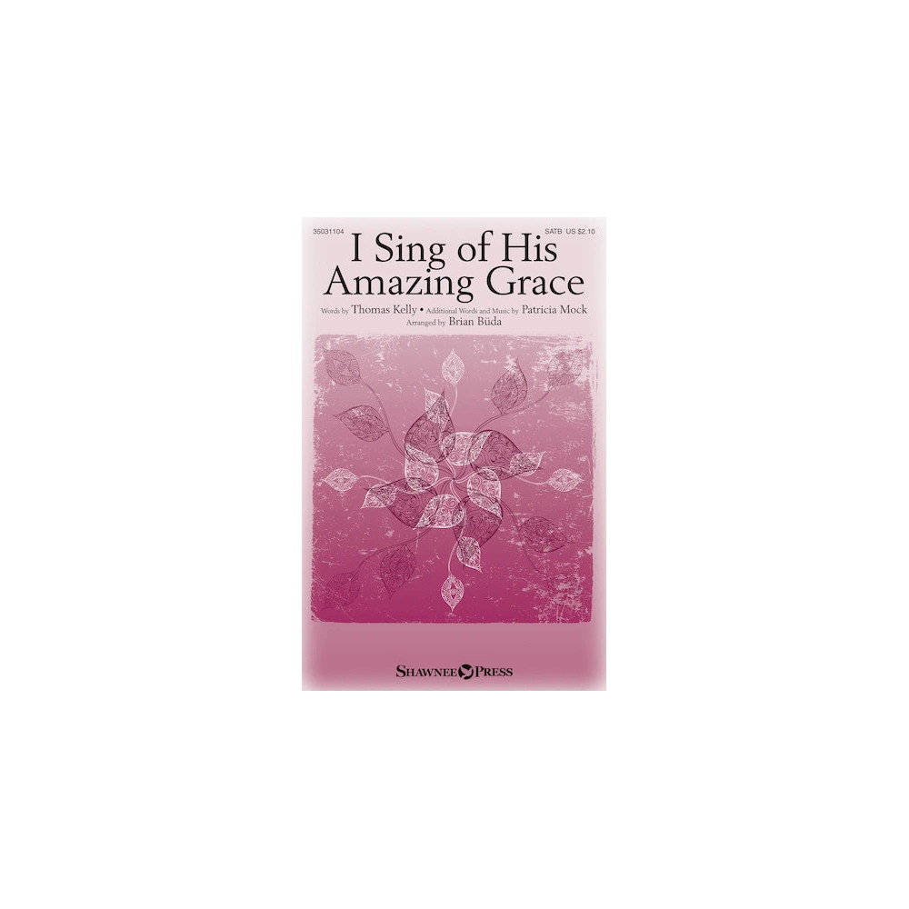 I Sing Of His Amazing Grace