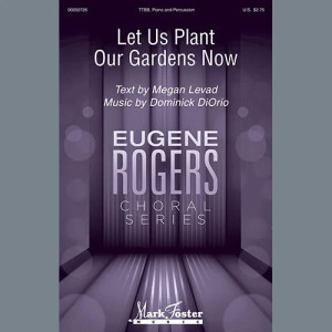 Let Us Plant Our Gardens Now