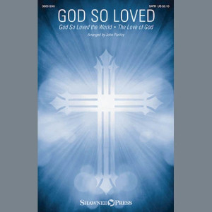 God So Loved (With "God So Loved The World" And "The Love Of God")
