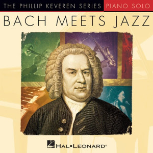 Jesus, Priceless Treasure, BWV 227 [Jazz version] (arr. Phillip Keveren)