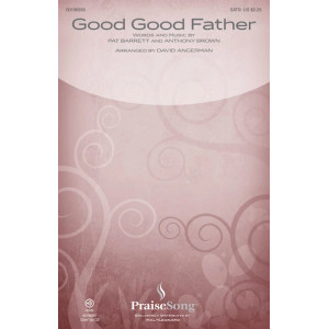 Good Good Father (arr. David Angerman)