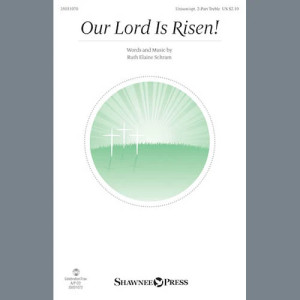 Our Lord Is Risen