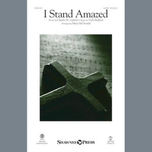 I Stand Amazed (arr. Mary McDonald)