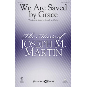 We Are Saved By Grace