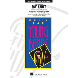 My Shot (from Hamilton) (arr. Michael Brown) - Conductor Score (Full Score)