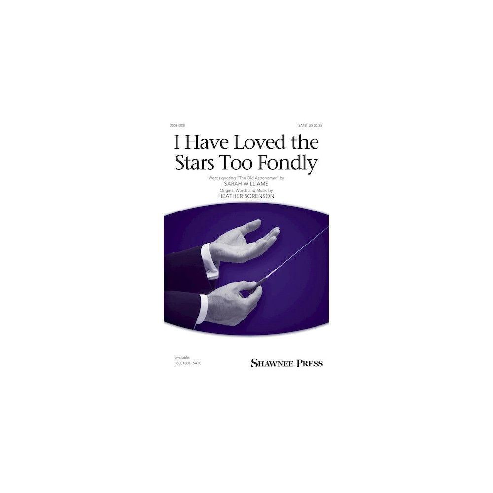 I Have Loved The Stars Too Fondly