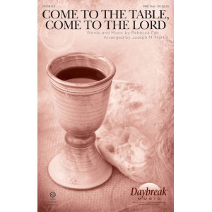 Come To The Table, Come To The Lord
