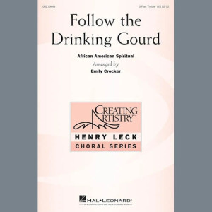 Follow The Drinkin' Gourd