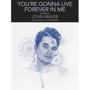 You're Gonna Live Forever In Me