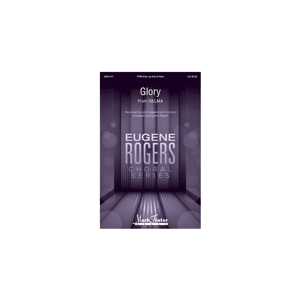 Glory (from Selma) (arr. Eugene Rogers)