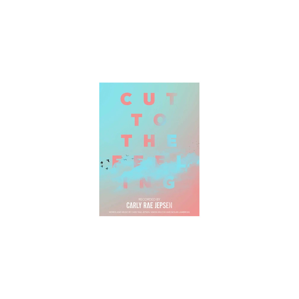 Cut To The Feeling