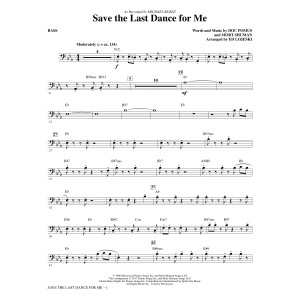 Save the Last Dance for Me (arr. Ed Lojeski) - Bass