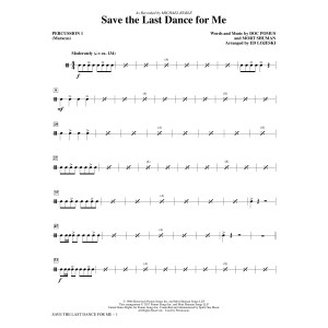 Save the Last Dance for Me (arr. Ed Lojeski) - Percussion 1