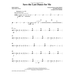 Save the Last Dance for Me (arr. Ed Lojeski) - Percussion 2