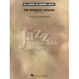 The Sweetest Sounds (Alto Sax Feature) - Conductor Score (Full Score)
