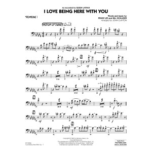 I Love Being Here with You (Key: Db) - Trombone 1