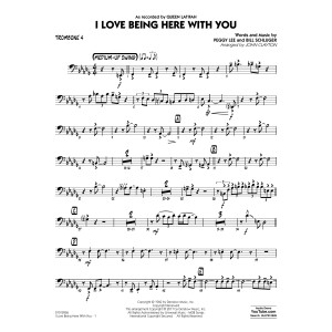 I Love Being Here with You (Key: Db) - Trombone 4