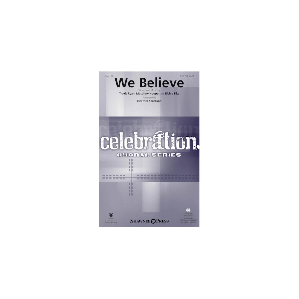 We Believe (arr. Heather Sorenson)