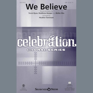 We Believe (arr. Heather Sorenson)