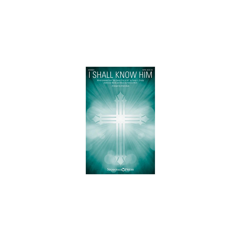 I Shall Know Him