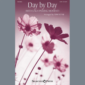 Day By Day (With Each Passing Moment)