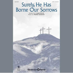 Surely, He Has Borne Our Sorrows