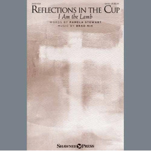 Reflections In The Cup (I Am The Lamb)