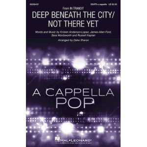 Deep Beneath The City/Not There Yet