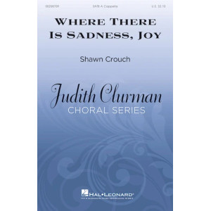 Where There Is Sadness, Joy
