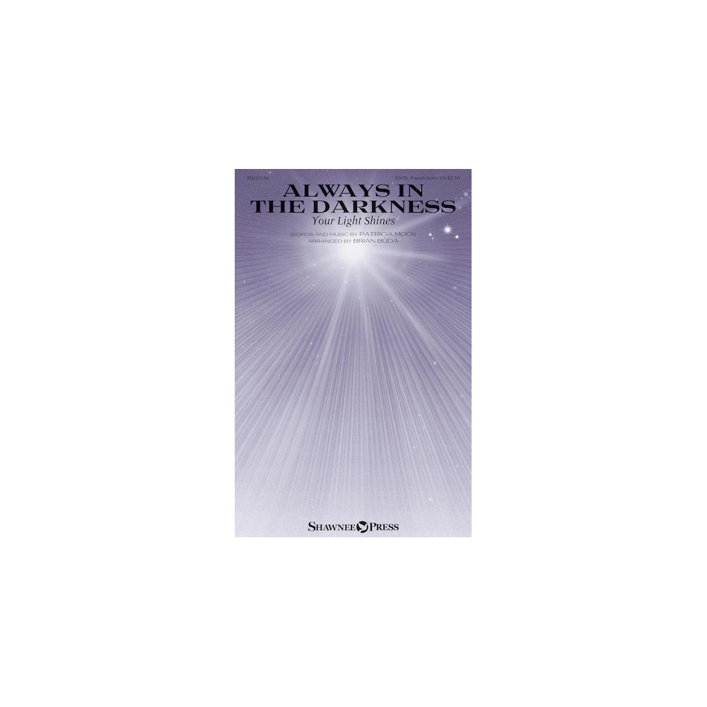 Always In The Darkness (Your Light Shines)