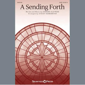 A Sending Forth (arr. Stacey Nordmeyer)