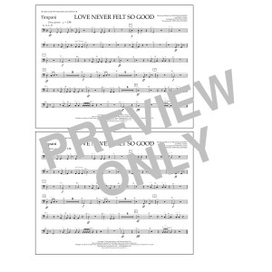 Love Never Felt So Good - Timpani