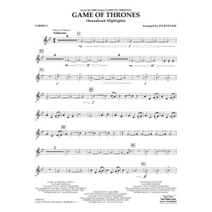 Game Of Thrones (Soundtrack Highlights) (arr. Jay Bocook) - F Horn 2