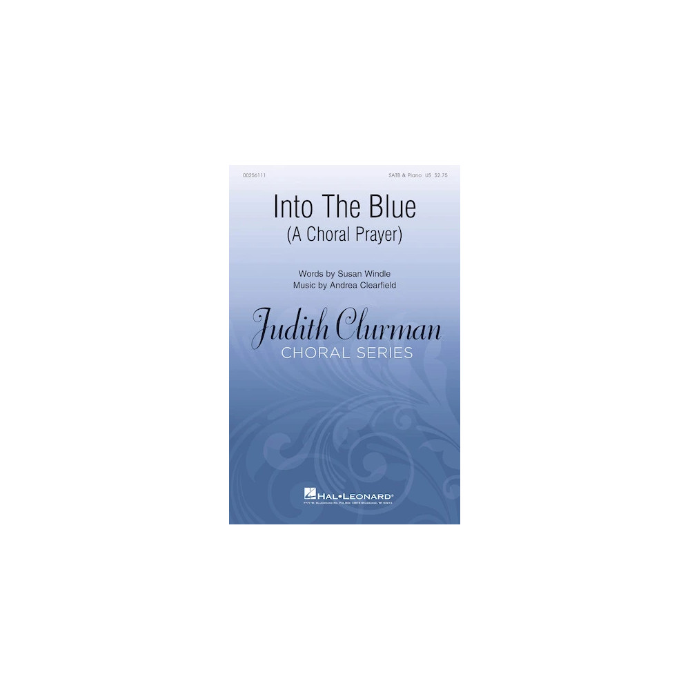 Into The Blue: A Choral Prayer