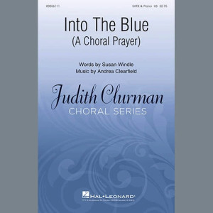 Into The Blue: A Choral Prayer