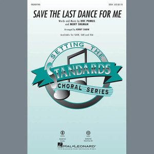 Save The Last Dance For Me (arr. Kirby Shaw)