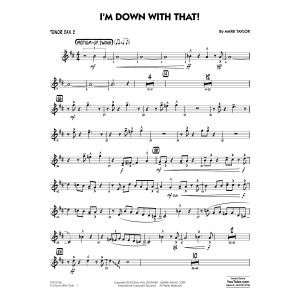 I'm Down With That! - Tenor Sax 2