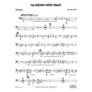 I'm Down With That! - Trombone 4
