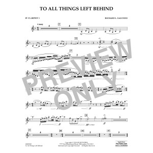 To All Things Left Behind - Bb Clarinet 1