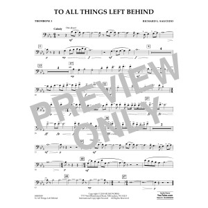 To All Things Left Behind - Trombone 1