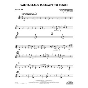 Santa Claus Is Comin' to Town - Baritone Sax