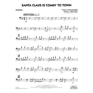 Santa Claus Is Comin' to Town - Trombone 1